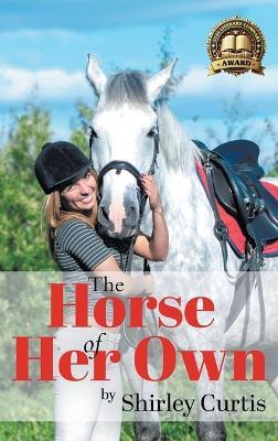 The Horse of Her Own - Shirley Curtis - cover