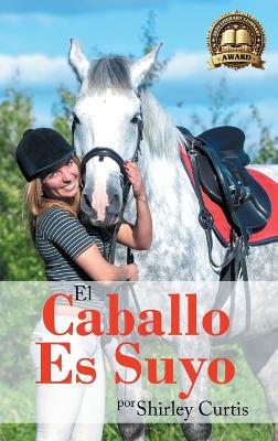 El Caballo Es Suyo - Shirley Curtis - cover