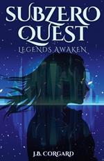 Subzero Quest: Legend Awaken