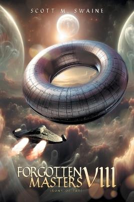 Forgotten Masters VIII: Irony of Fate - Scott M Swaine - cover