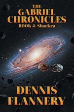 The Gabriel Chronicles: Book 4- Sharkra