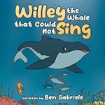Willey the Whale that Could Not Sing