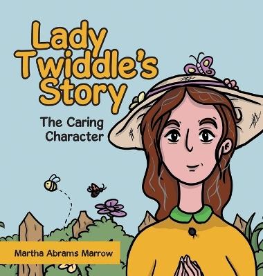 Lady Twiddle's story "The caring character" - Martha Abrams Marrow - cover