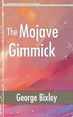 The Mojave Gimmick