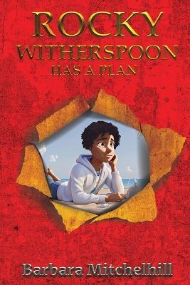 Rocky Witherspoon Has a Plan - Barbara Mitchelhill - cover