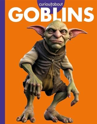 Curious about Goblins - Gina Kammer - cover