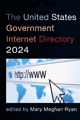 The United States Government Internet Directory 2024 - cover