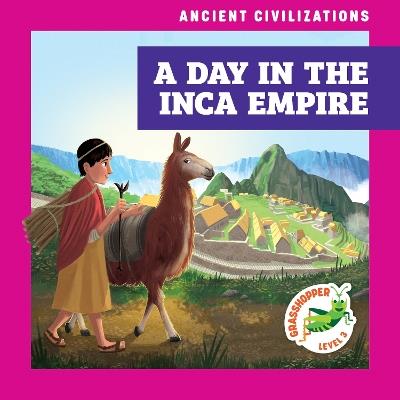 A Day in the Inca Empire - Janie Havemeyer - cover
