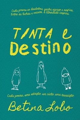 Tinta e Destino - Betina Lobo - cover
