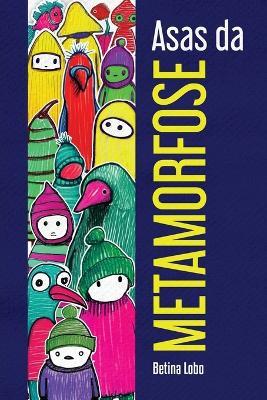 Asas da Metamorfose - Betina Lobo - cover