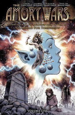 The Amory Wars: No World for Tomorrow Vol. 1 - Claudio Sanchez,Chondra Echert - cover