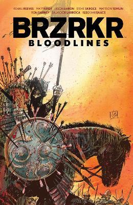 BRZRKR: Bloodlines - Keanu Reeves,Matt Kindt - cover