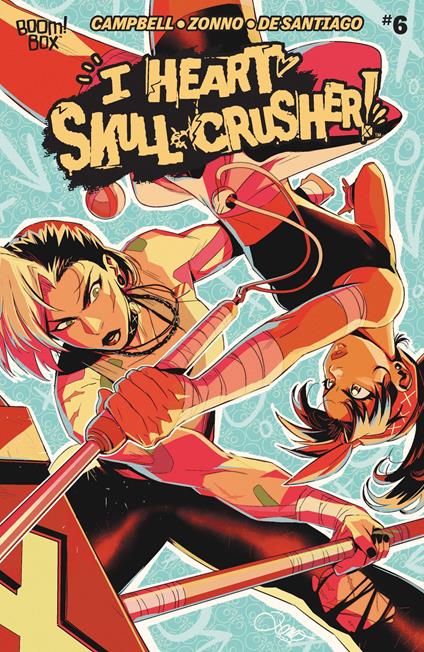 I Heart Skull-Crusher! #6 - Josie Campbell,Alessio Zonno - ebook