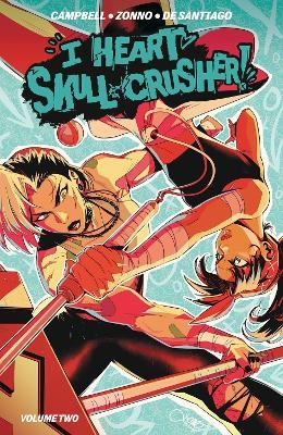 I Heart Skull-Crusher Vol. 2 - Josie Campbell - cover