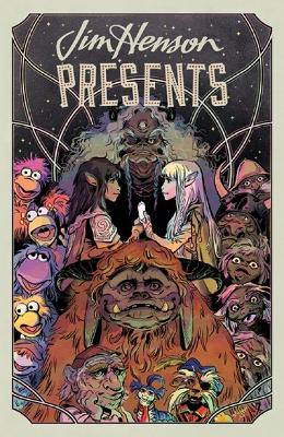 Jim Henson Presents - Shannon Watters,Seanan McGuire,Max Sarin - cover