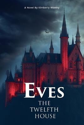 Eves: The Twelfth House - Kimberly Worthy - cover