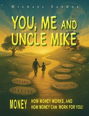 You, Me and Uncle Mike - Michael Sandos - cover