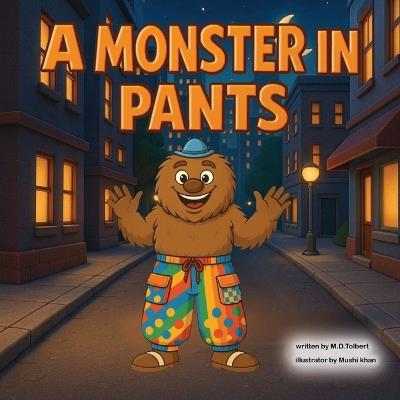 A Monster In Pants - Tolbert - cover