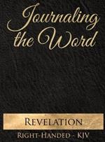 Journaling the Word: Revelation (Right-handed, KJV)