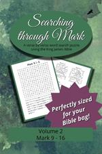 Searching Through Mark: Mark 9 - 16