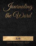 Journaling the Word: Job (Left-handed, KJV)