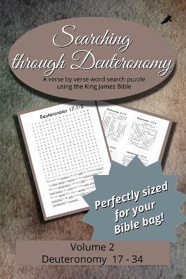 Searching Through Deuteronomy: Chapters 17-34 - cover