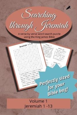 Searching Through Jeremiah: Chapters 1-13 - cover