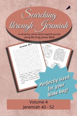Searching Through Jeremiah: Chapters 40-52 - cover