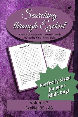 Searching Through Ezekiel: Chapters 35-48 - cover