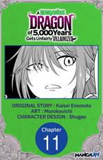 A Herbivorous Dragon of 5,000 Years Gets Unfairly Villainized #011