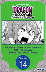A Herbivorous Dragon of 5,000 Years Gets Unfairly Villainized #014