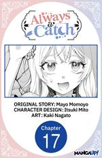 Always a Catch #017