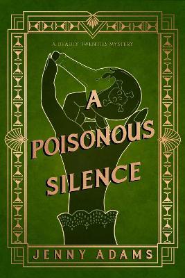 A Poisonous Silence: A Novel - Jenny Adams - cover