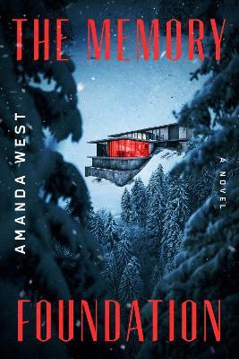 The Memory Foundation: A Novel - Amanda West - cover