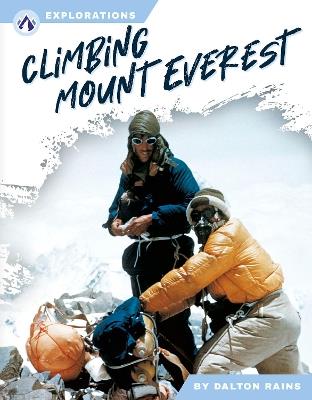 Climbing Mount Everest - Dalton Rains - cover