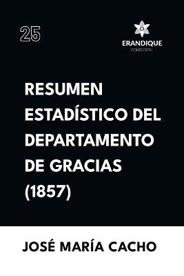 Resumen Estadístico del Departamento de Gracias (1857) - José María Cacho - cover