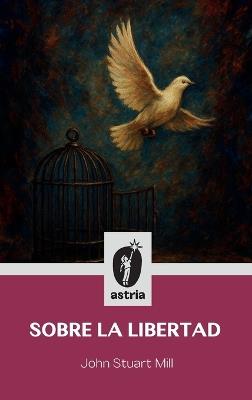 Sobre la libertad - John Stuart Mill - cover