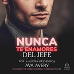 Nunca te enamores del jefe
