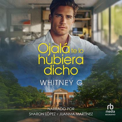 Ojalá te lo hubiera dicho "I Wish I Would Have Told You"