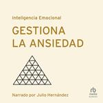 Gestiona la ansiedad