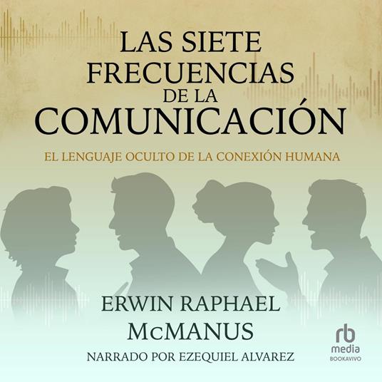 Las siete frecuencias de la comunicación