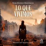 Lo que vivimos