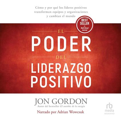 El Poder del Liderazgo Positivo