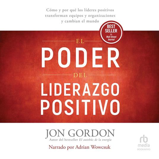 El Poder del Liderazgo Positivo