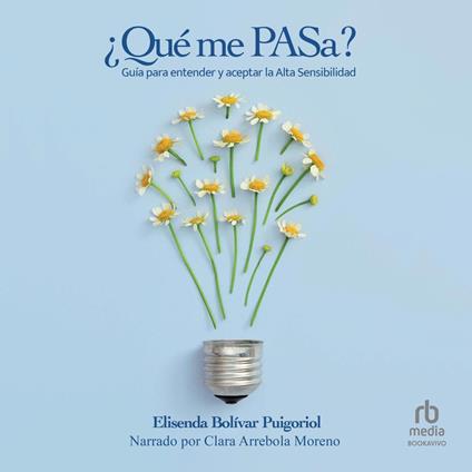 ¿Qué me PASa?