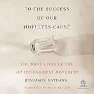 To the Success of our Hopeless Cause