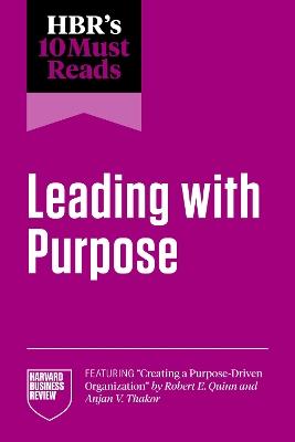 HBR's 10 Must Reads on Leading with Purpose - Harvard Business Review,Adam Grant,Ranjay Gulati - cover