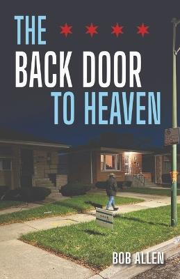 The Back Door to Heaven - Bob Allen - cover