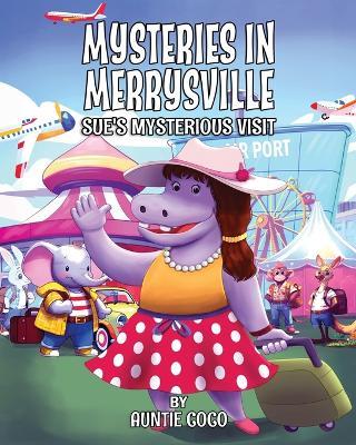 Mysteries in Merrysville Sue's Mysterious Visit - Auntie Coco - cover