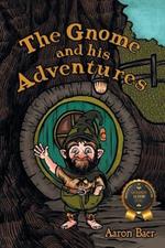 The Gnome and his Adventures